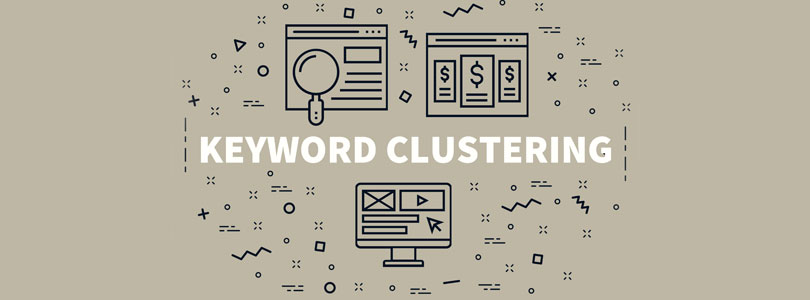 How Keyword Clustering Takes Your Content Strategy to the Next Level